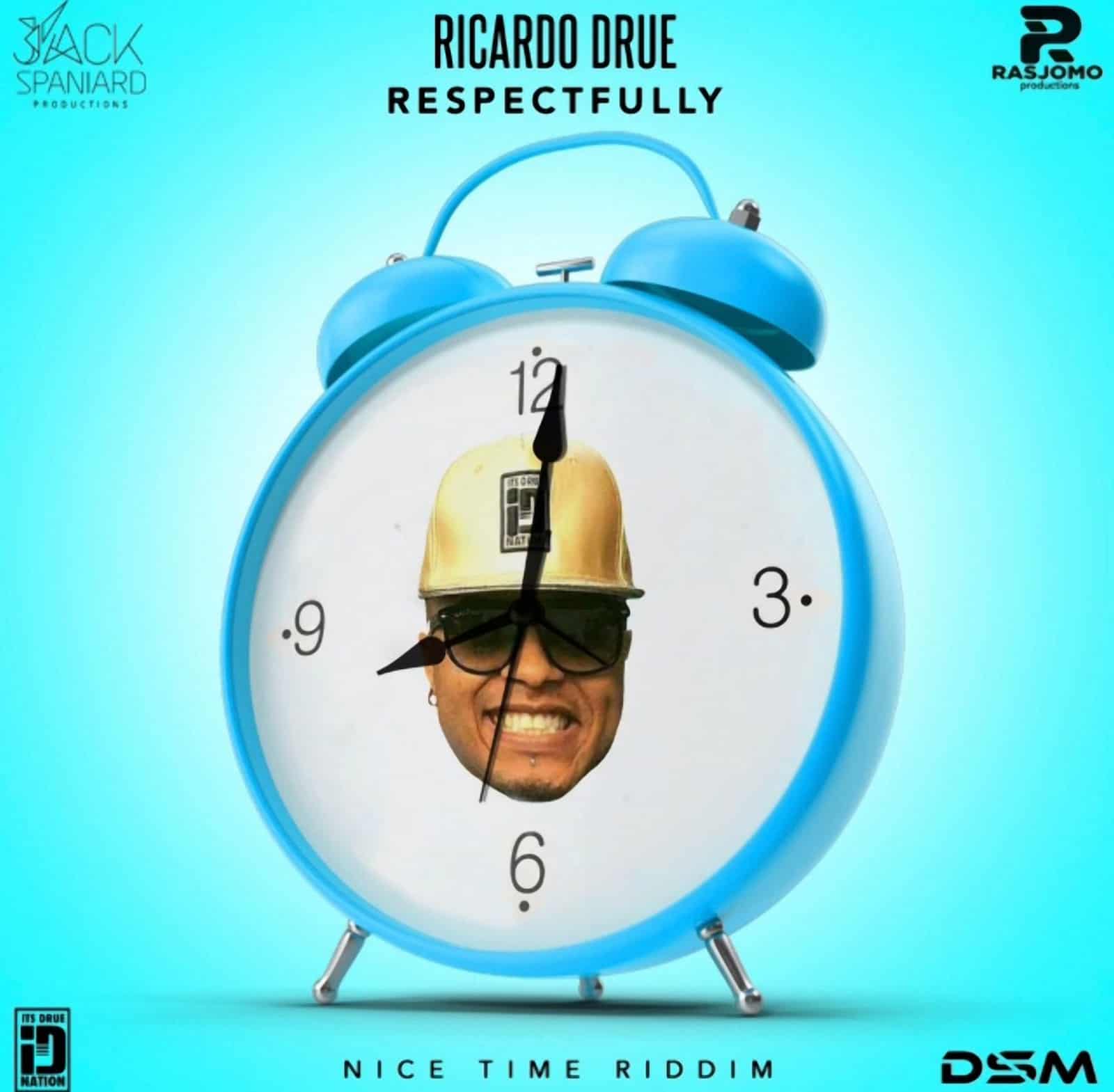Ricardo Drue & Parry Jack - Respectfully - Nice Time Riddim