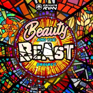 Dj Private Ryan presents Beauty and the Beast Project