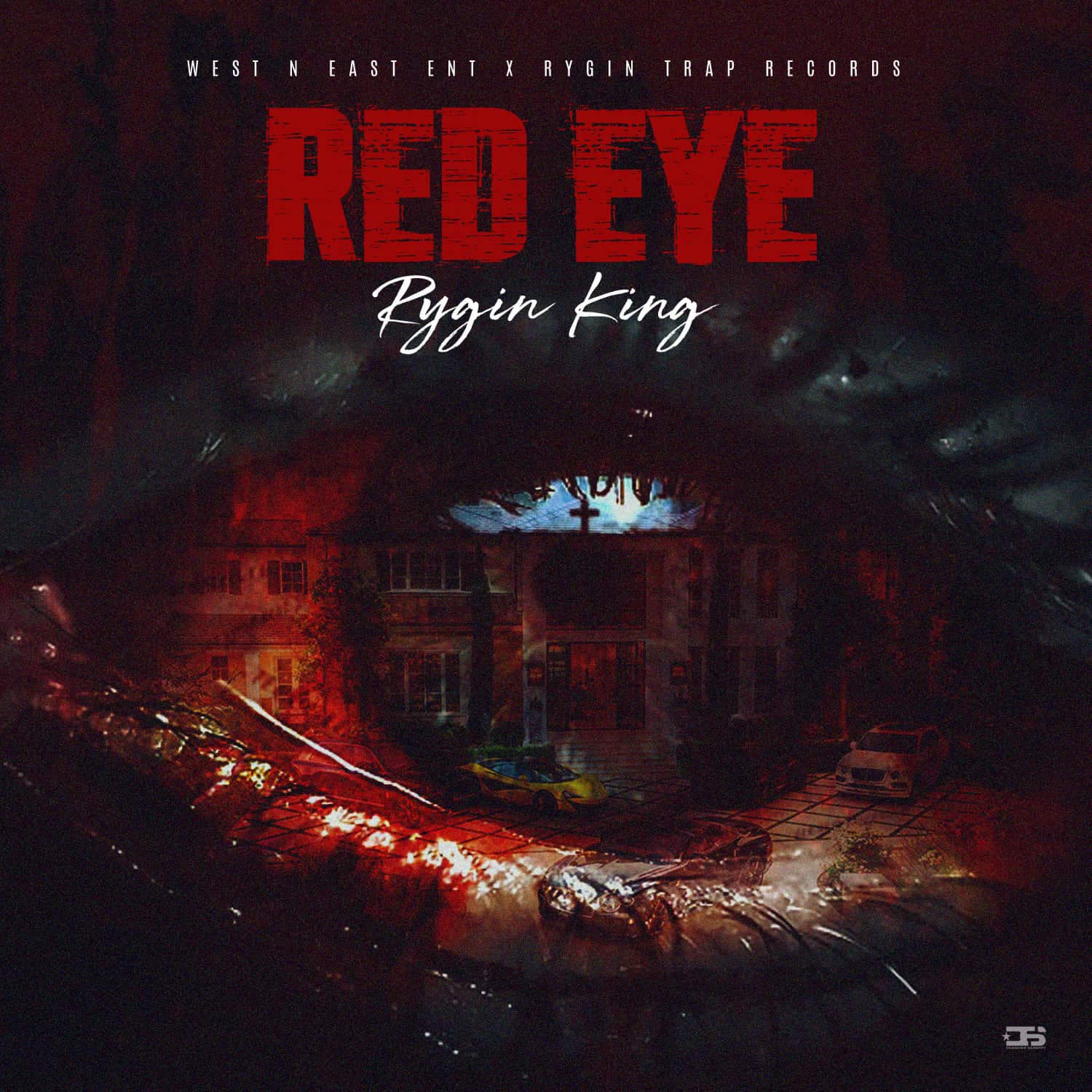 Rygin King - Red Eye - West N East Ent x Rygin Trap Records Rygin King - Red Eye - West N East Ent x Rygin Trap Records