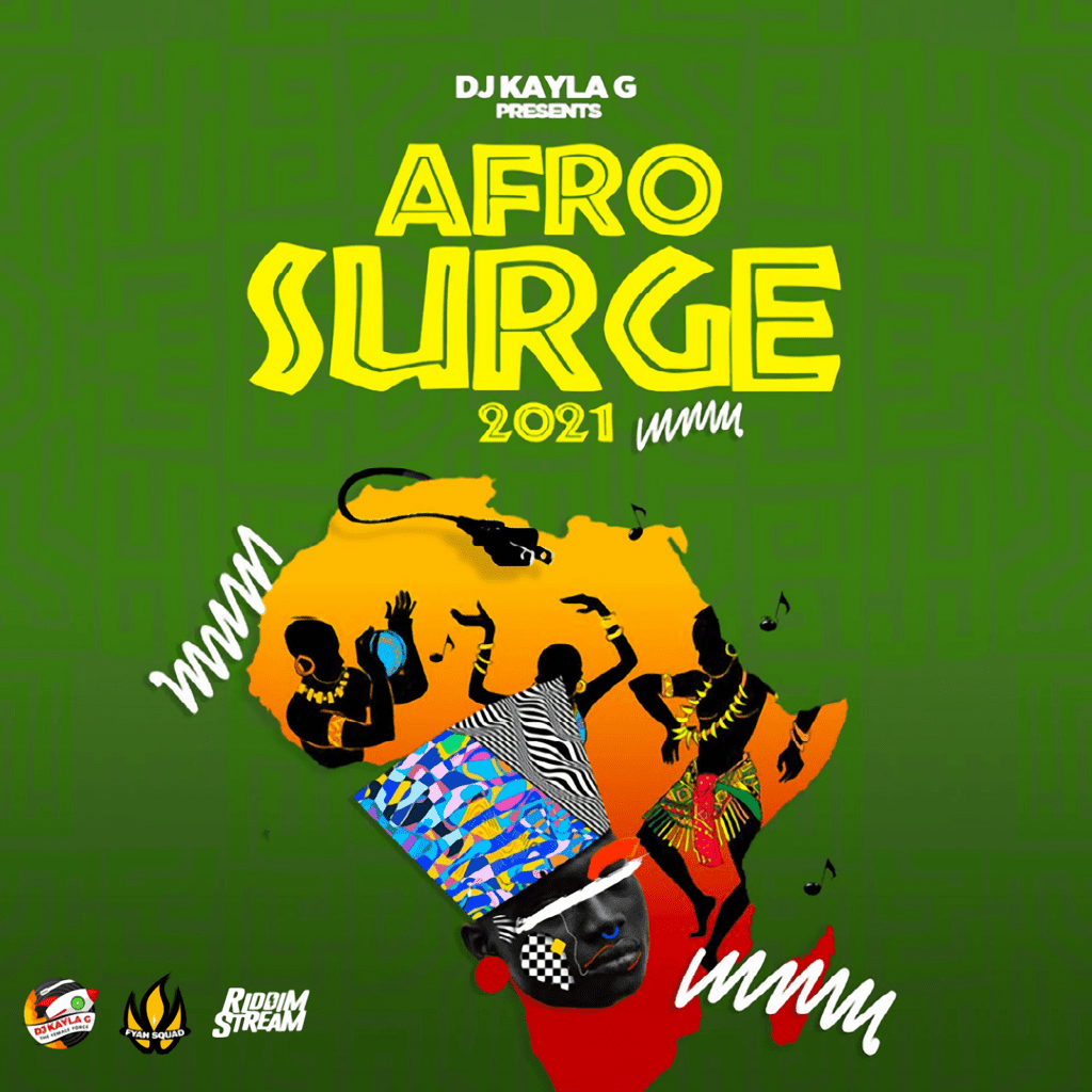 DJ Kayla G - AFROSURGE (2021 Afrobeats Mixtape)
