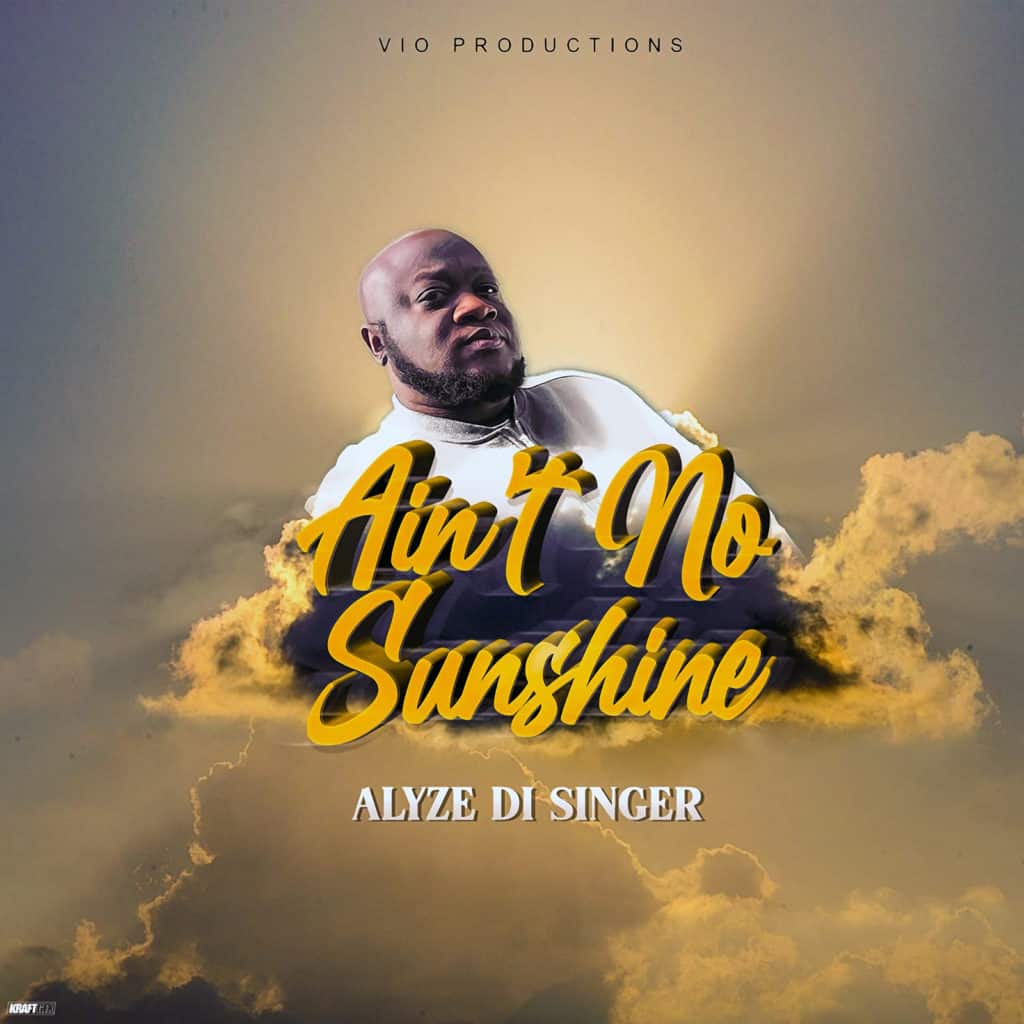 Alyze Di Singer - Ain't No Sunshine