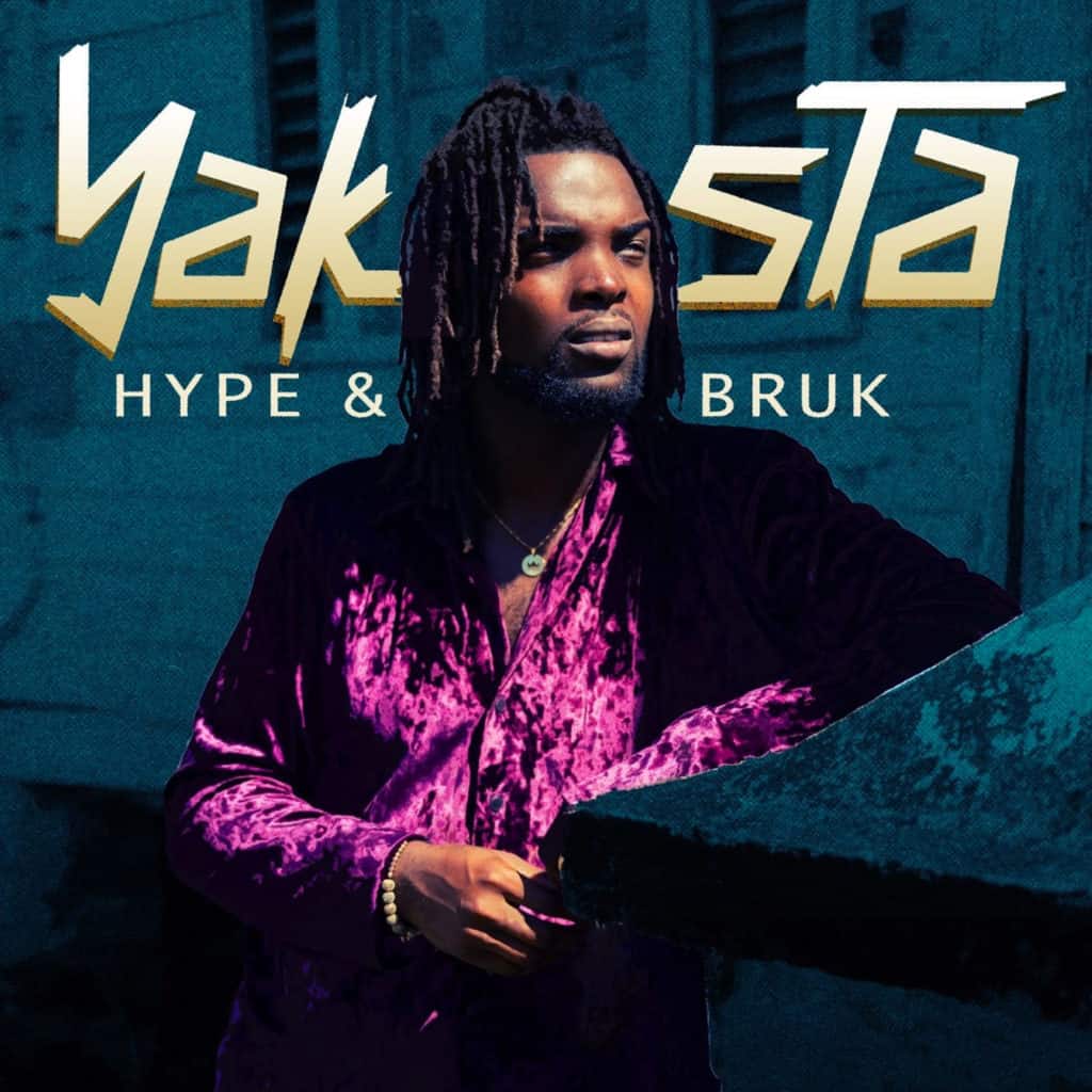 Yaksta - Hype & Bruk - Young Vibes Production