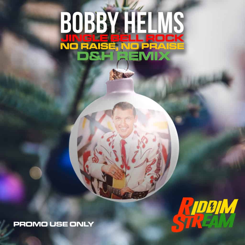 Bobby Helms - Jingle Bell Rock (No Raise, No Praise) - D&H Remix
