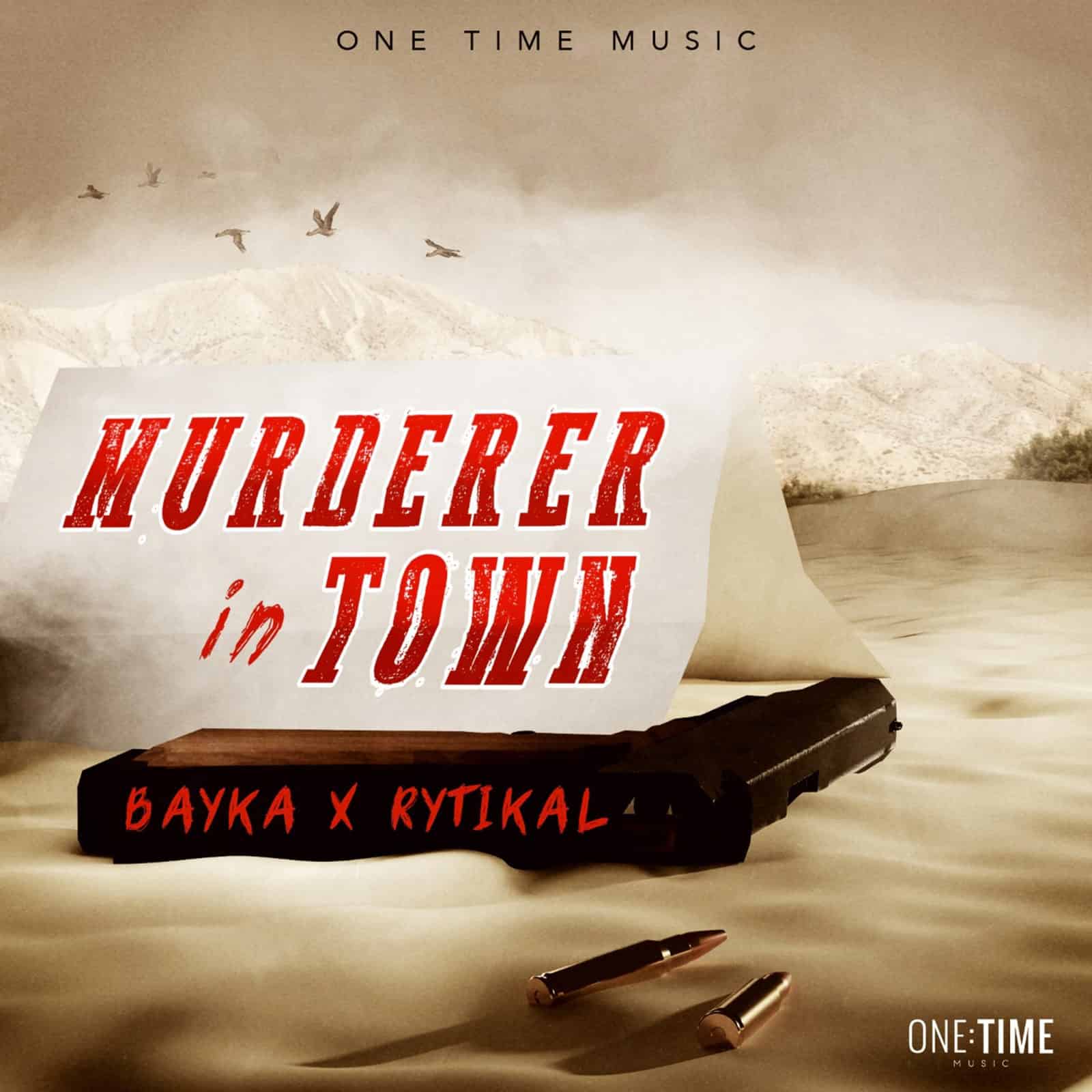 Rytikal & Bayka - Murder in Town - One Time Music