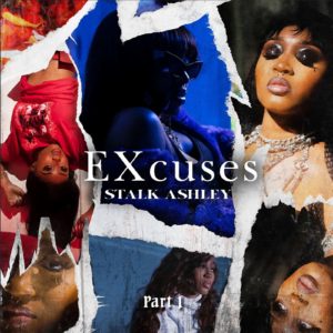 Stalk Ashley - EXcuses - Part 1 EP