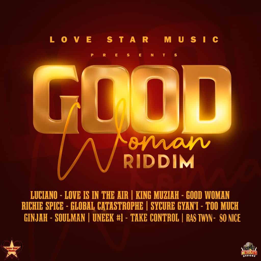 Good Woman Riddim - Love Star Music