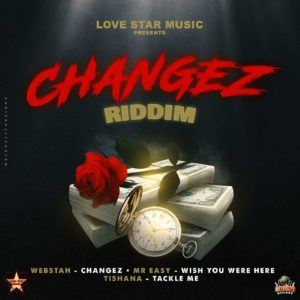 Changez Riddim - Love Star Music