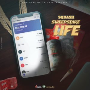 Squash - Sweepstake Life - Hemton Music / 6ix Real Records