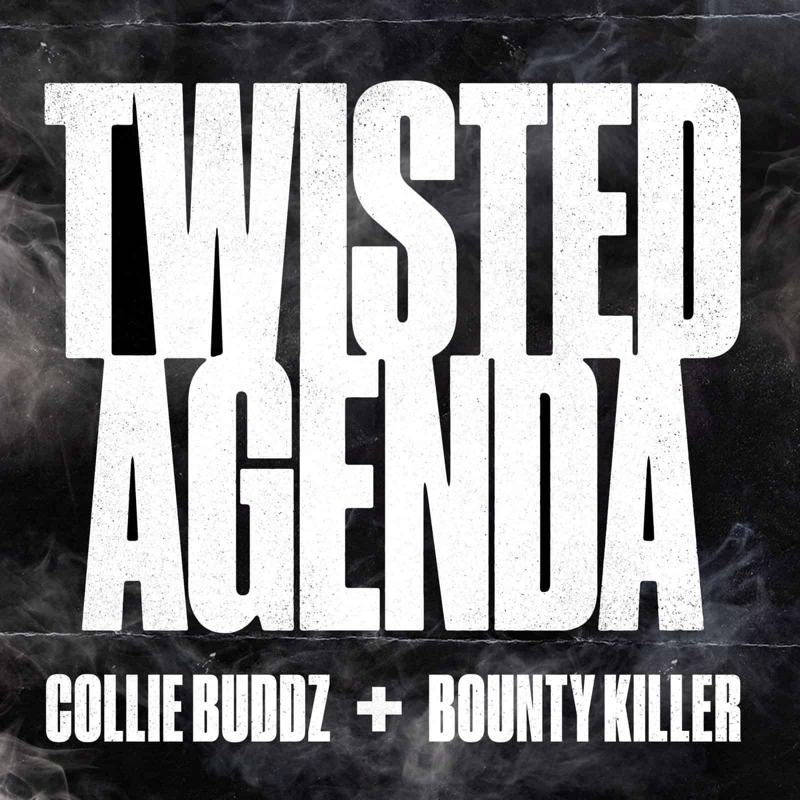 Collie Buddz ft. Bounty Killer - ‘Twisted Agenda’