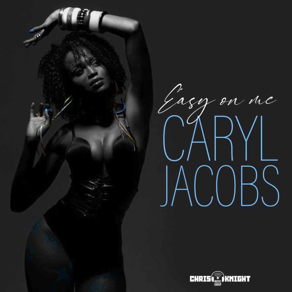 Caryl Jacobs - Easy on Me
