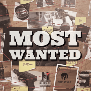 Jahllano & Pop Style - Most Wanted