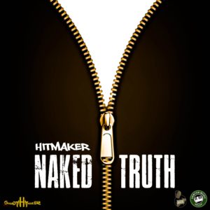 Hitmaker - Naked Truth