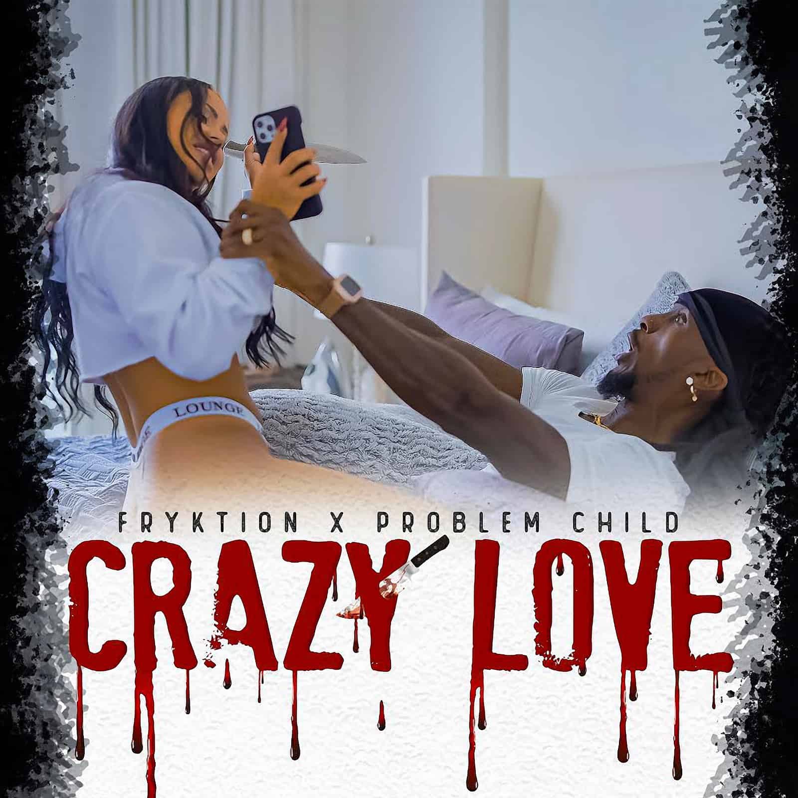 Fryktion & Problem Child - Crazy Love