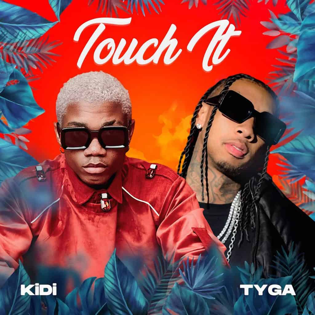 KiDi X Tyga - Touch It