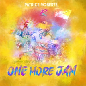 Patrice Roberts - One More Jam