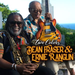 Dean Fraser & Ernie Ranglin - Two Colors - Album