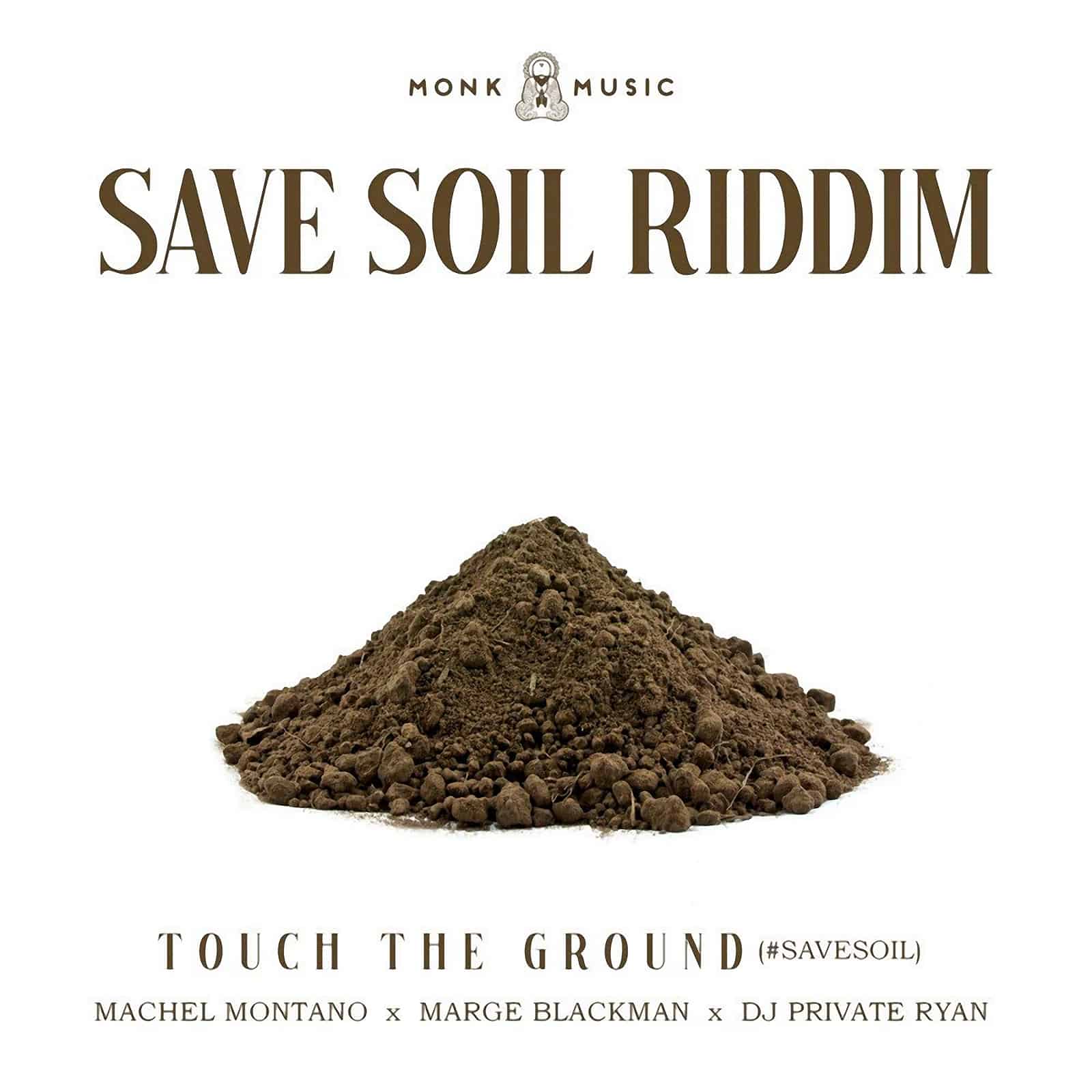 Machel Montano, Marge Blackman & DJ Private Ryan - Touch The Ground (#SaveSoil)