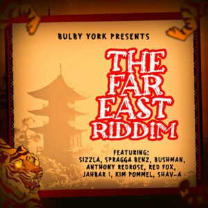 Bulby York presents The Far East Riddim
