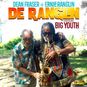 Dean Fraser & Ernie Ranglin featuring Big Youth - De Ranglin