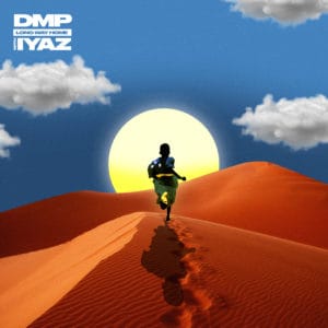 DMP x Iyaz - 'Long Way Home'