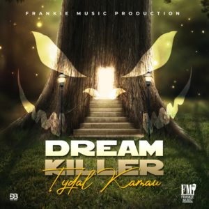 Dream Killer – Tydal Kamau