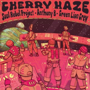Cherry Haze – Soul Rebel Project