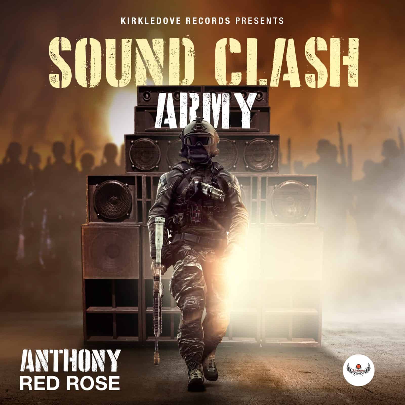Sound Clash Army – Anthony Red Rose