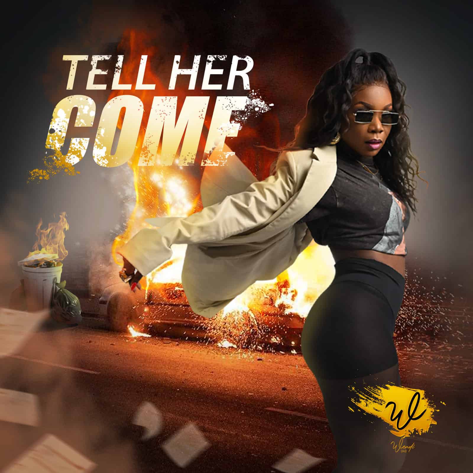 Wendi - Tell Her Come