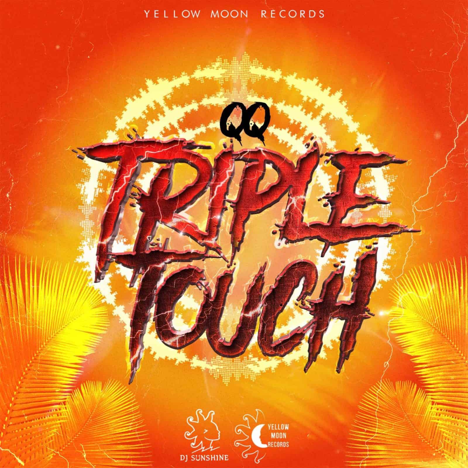 QQ & DJ Sunshine - Triple Touch