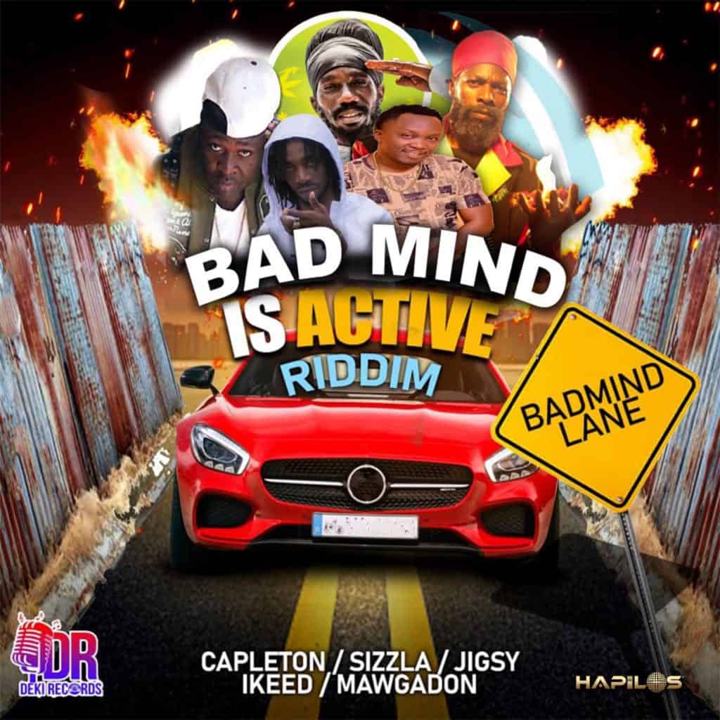 Bad Mind is Active Riddim - Deki Records / Price Entertainment