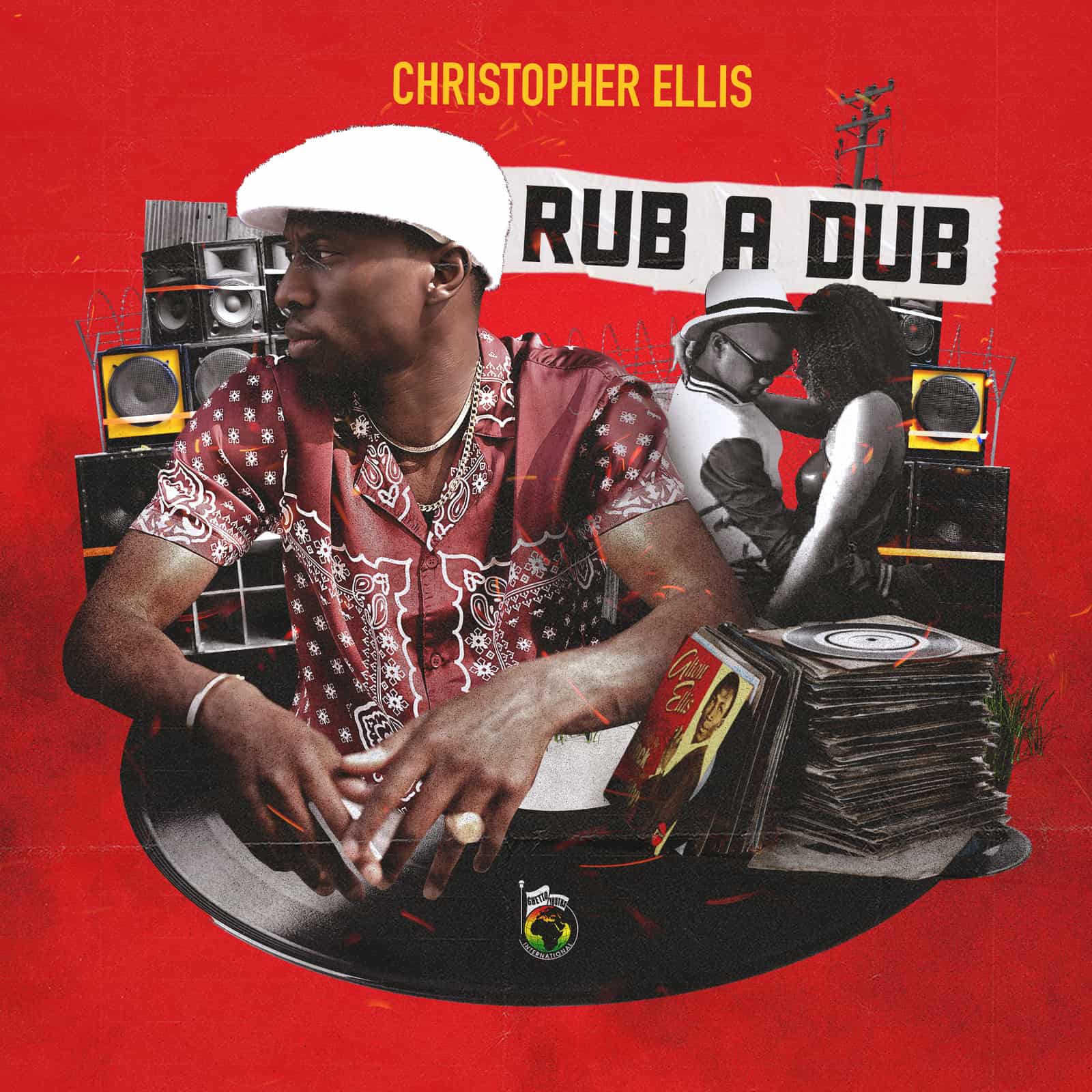 Christopher Ellis - "Rub A Dub"  - Ghetto Youths International
