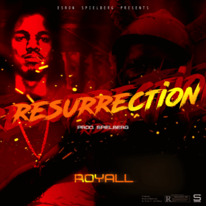 Royall - Resurrection - Ready Up Entertainment