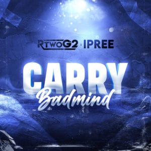 RTwoG2 x iPree - Carry Badmind