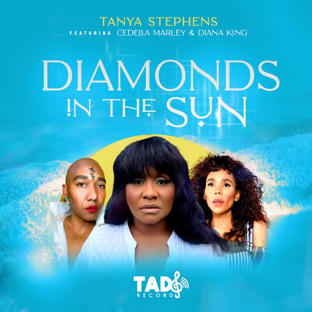 Diamonds in the Sun - Tanya Stephens, Cedella Marley, Diana King
