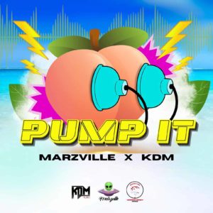 Marzville x KDM - Pump It