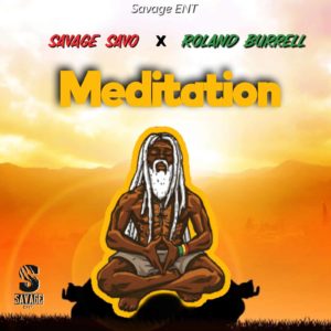 Savage Savo & Roland Burrell - Meditation