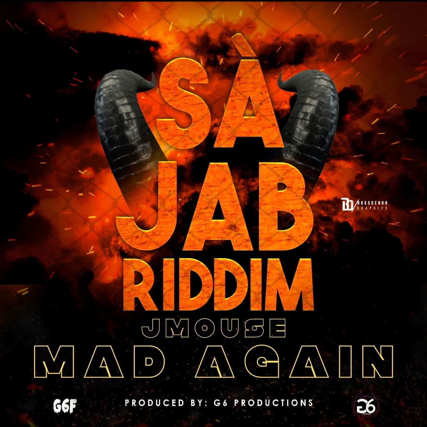 JMouse - Mad Again - Sa Jab Riddim