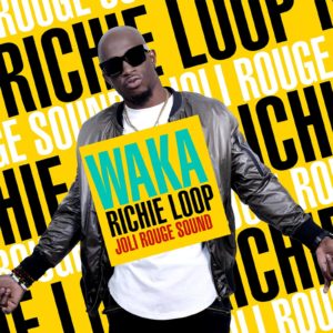 Richie Loop & Joli Rouge Sound - Waka