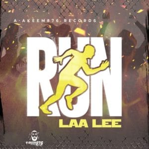 Laa Lee - Run - A-AKEEM876 RECORDS