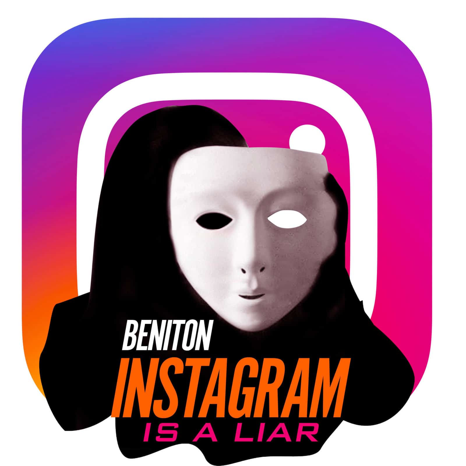 Beniton - Instagram is a liar