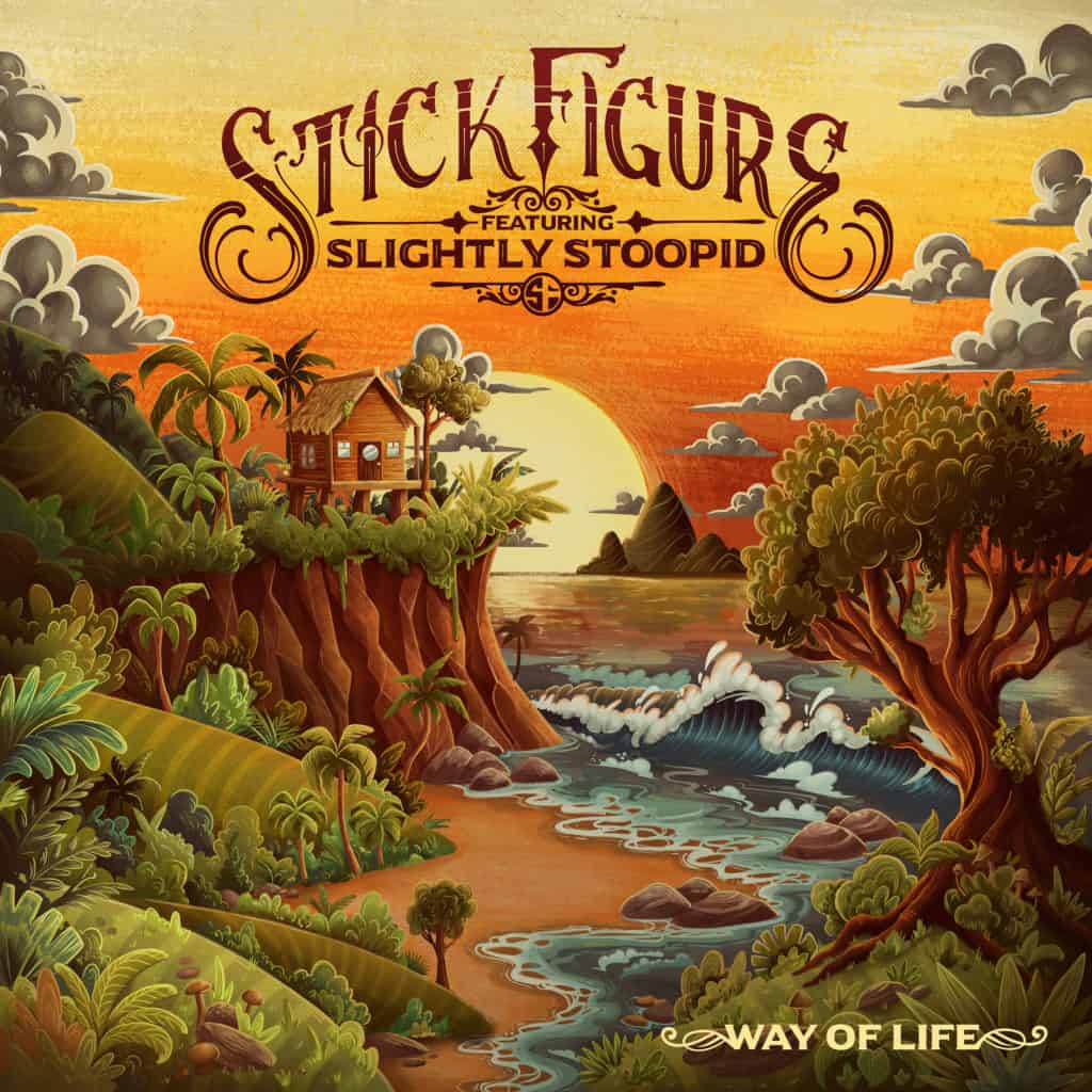 Stick Figure - Way of Life (feat. Slightly Stoopid)