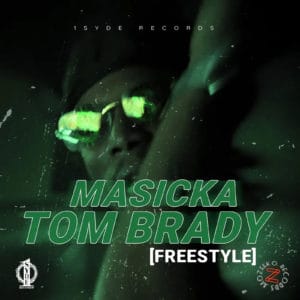 Masicka - Tom Brady Freestyle