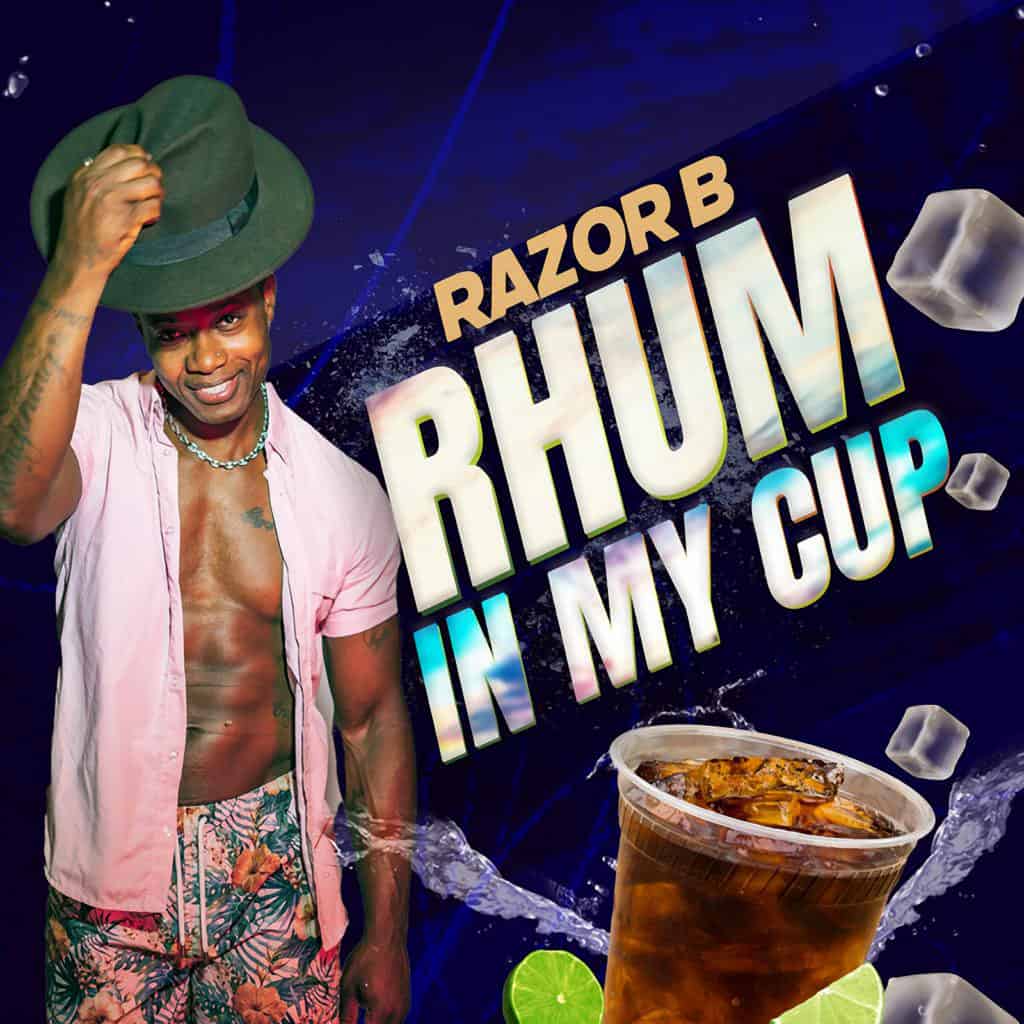 Razor B - Rhum In My Cup