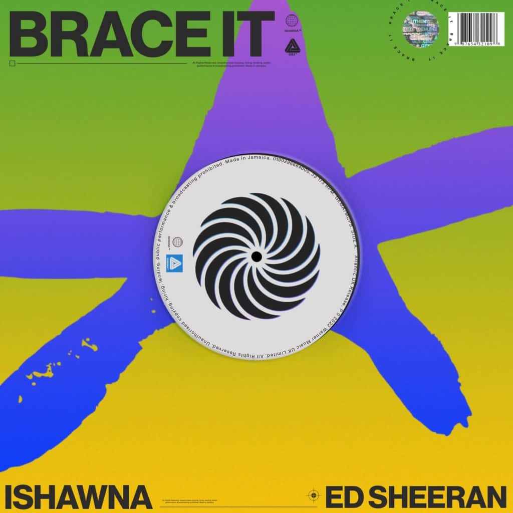Ishawna X Ed Sheeran - BRACE IT