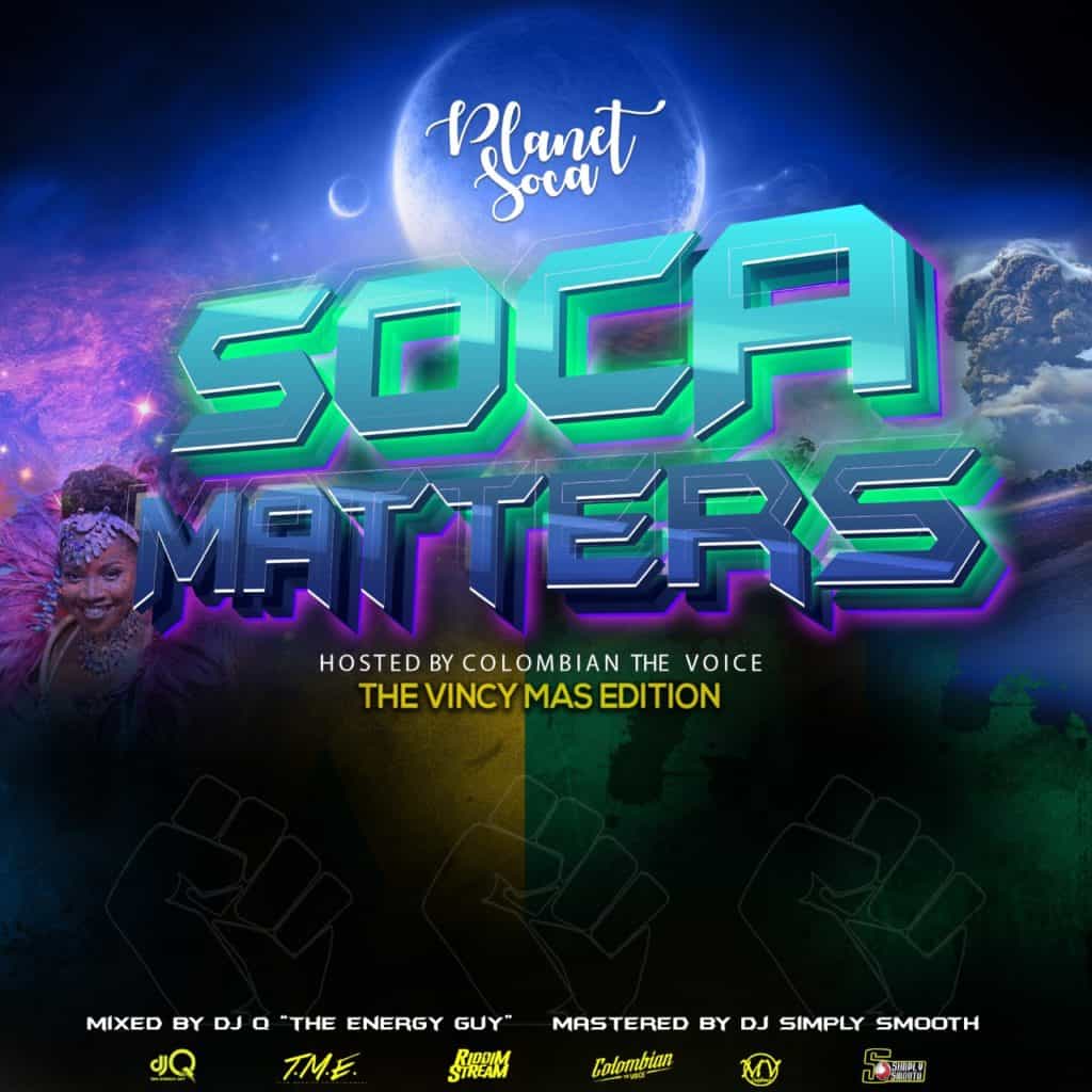 Soca Matters Mixtape - Vincy Mas Edition
