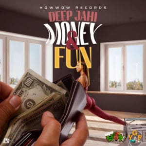 Deep Jahi - Money & Fun