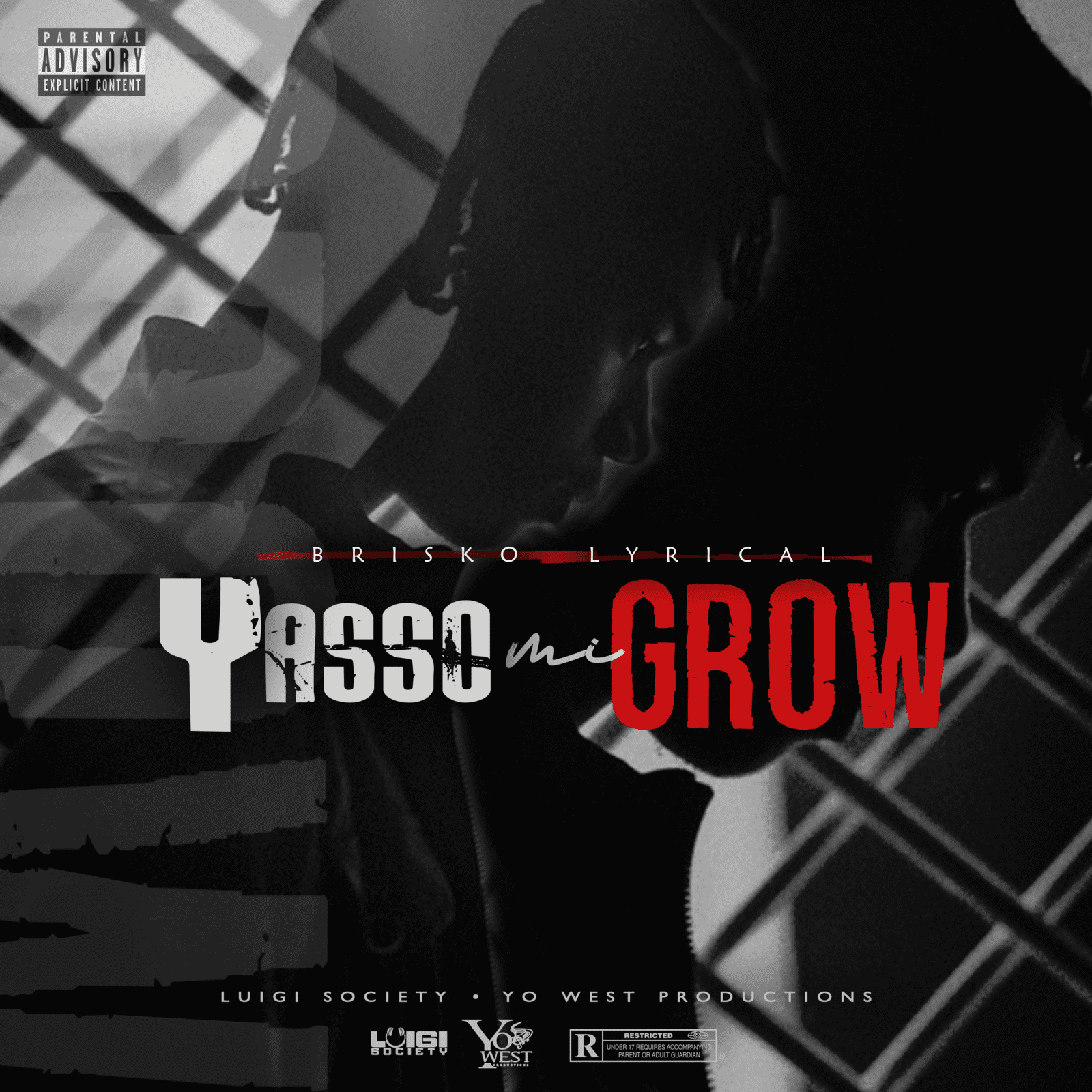 Brisko Lyrical, Yo West and Luigi Society - Yasso Mi Grow