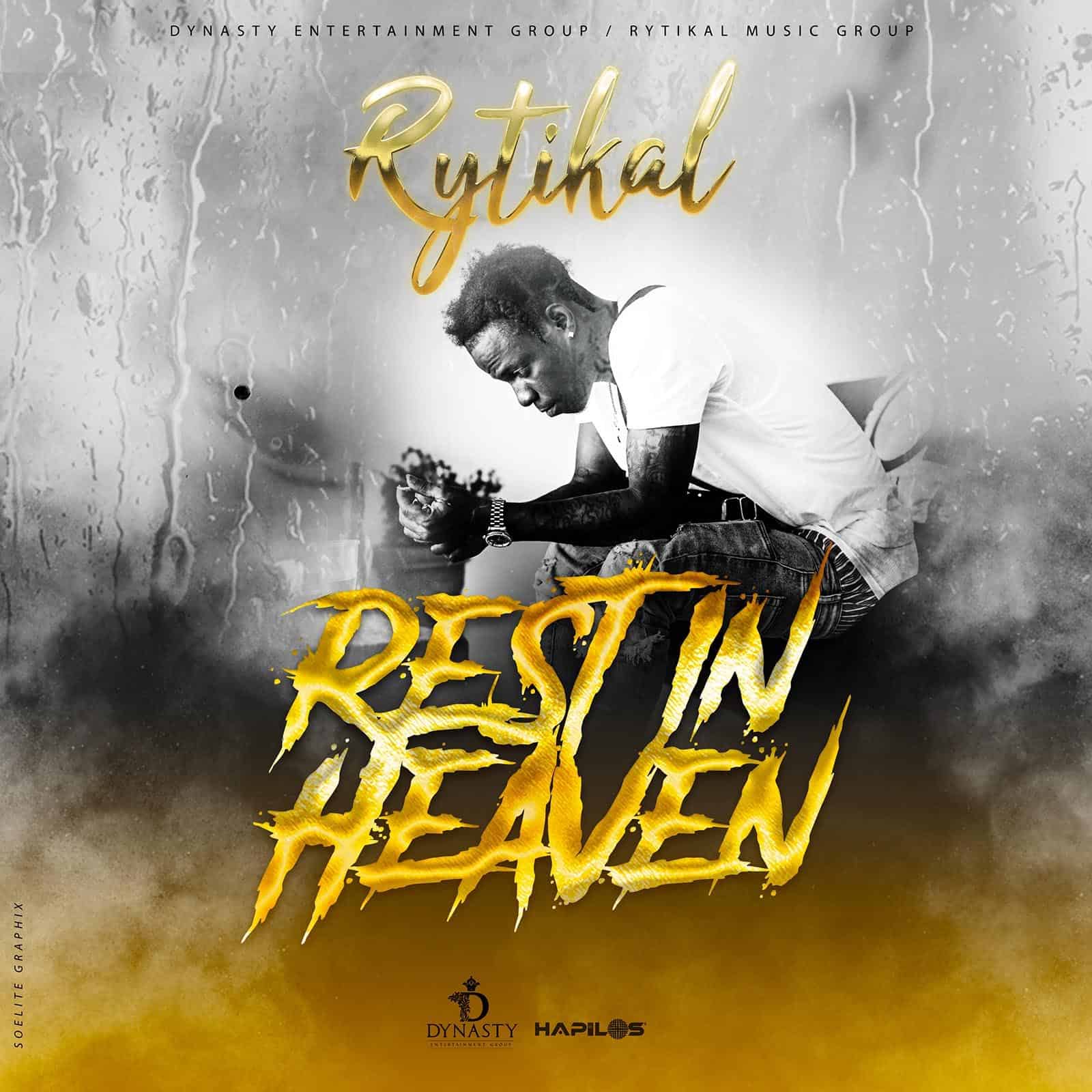 Rytikal - Rest In Heaven - Dynasty Entertainment Group