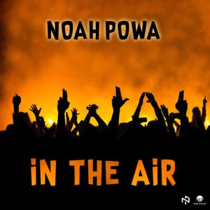 Noah Powa - In the Air