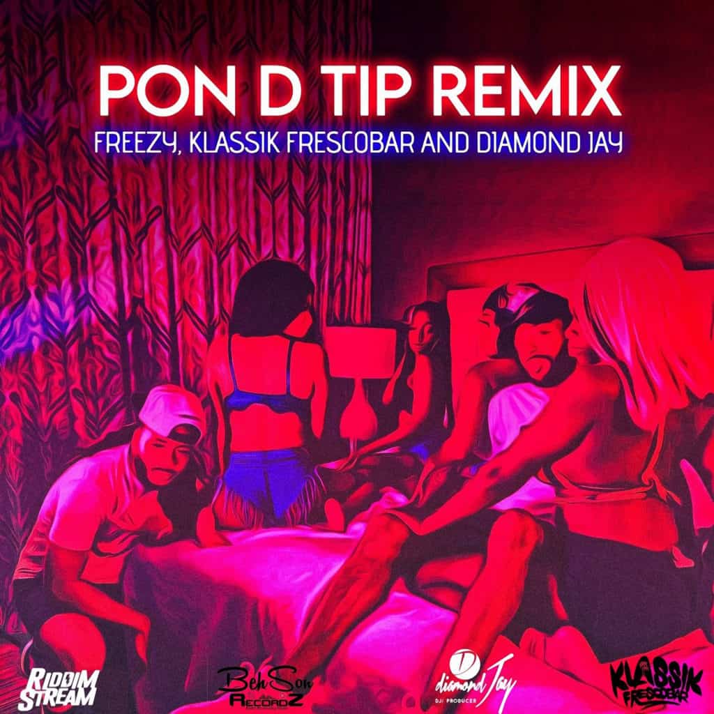 Freezy x Klassic Frescobar x Diamond Jay - Pon D Tip Remix